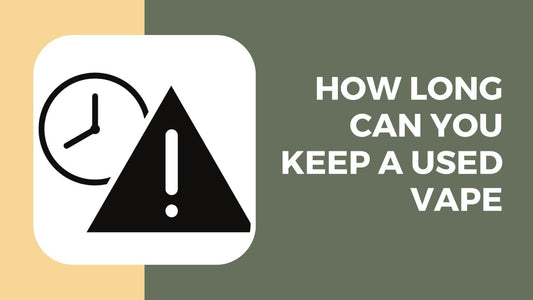 How Long Can You Keep a Used Vape-Cover