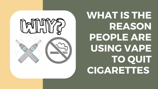 What_is_the_reason_people_are_using_vape_to_quit_cigarettes_cover
